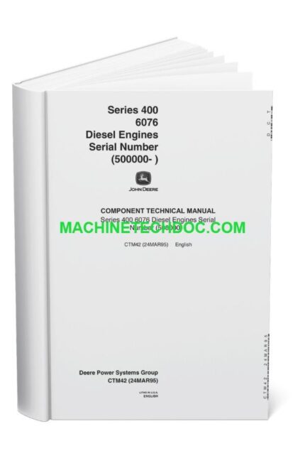 PDF John Deere Engine 400 Series 6076 Technical Manual CTM42 24MAR95 EN (1)