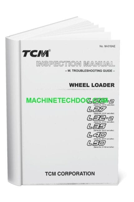 PDF TCM Wheel Loader L20-2 L27 L32-2 L35 L40 L50 Inspection Manual M-016AE (1)