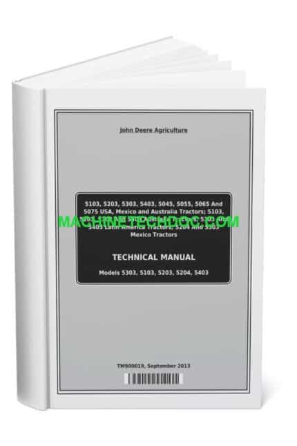 PDF John Deere Tractor 5303 5103 5203 5204 5403 TM900019 Technical Manual September-2013 EN (1)