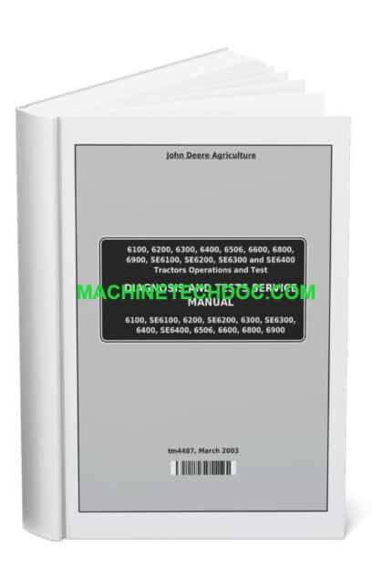 PDF John Deere Tractor 6000 Series and SE Diagnostics Tests Service Manual TM4487 March-2003 EN (1)